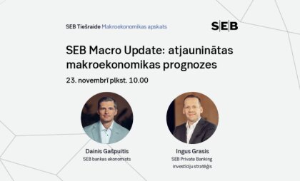 SEB Macro Update: cik spēcīga būs noturība pret procentu likmju un inflācijas kāpumu?