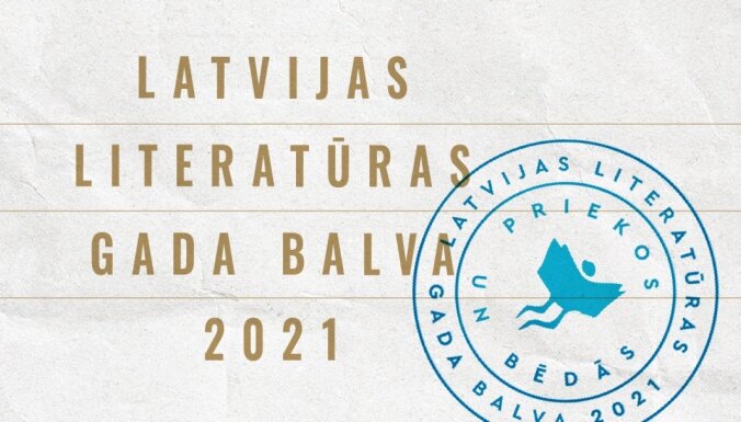 Nosaukti Latvijas Literatūras gada balvas nominanti; mūža balvas – Lalitai Muižniecei un Gunāram Bīberam