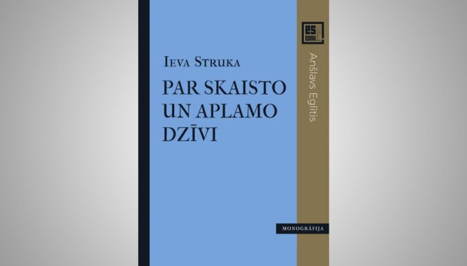 Sērijā 'Es esmu...' iznākusi Ievas Strukas monogrāfija par Anšlavu Eglīti